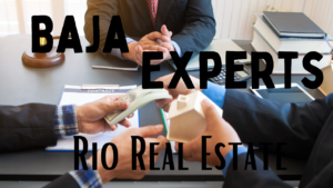 The Importance of Hiring a Qualified Attorney for Baja California Mexico Real Estate Transactions