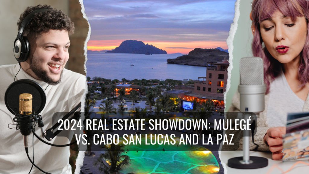 Mulegé real estate 2024, Cabo San Lucas real estate market, La Paz property trends, Baja California Sur real estate comparison, investing in Mulegé, Cabo vs. La Paz real estate, Baja Sur property values, real estate opportunities in Mulegé, Cabo San Lucas housing market 2024, La Paz real estate insights.