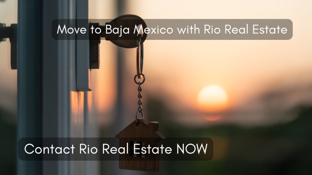 Move to Baja Mexico with Rio Real Estate